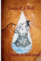 Tears of a Wolf 1490940324 Book Cover