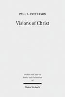 Visions of Christ: The Anthropomorphite Controversy of 399 Ce 3161520408 Book Cover
