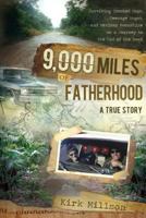 9,000 Miles of Fatherhood 1462113818 Book Cover
