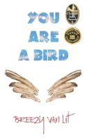 You Are a Bird B0B5KXB4G1 Book Cover