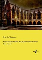 Die Kunstdenkmäler der Stadt und des Kreises Düsseldorf 3743632411 Book Cover