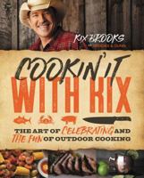 Cookin' It with Kix: The Art of Celebrating and the Fun of Outdoor Cooking 0718084861 Book Cover