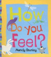 How Do You Feel? 1416917829 Book Cover