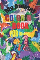 My animal coloring book for kids: For Kids aged 2-5 B08PXBGSXD Book Cover