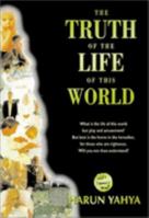 The Truth of the Life of This World 1897940998 Book Cover