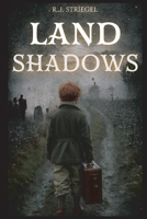 Land Shadows 0990414167 Book Cover
