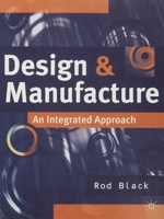 Design and Manufacture: An Integrated Approach 0333609158 Book Cover