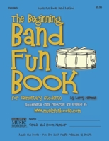 The Beginning Band Fun Book (Drums): for Elementary Students 1712649000 Book Cover