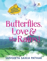 Butterflies, Love & the Rains 9393029350 Book Cover
