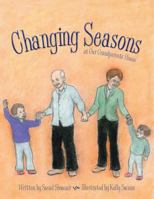 Changing Seasons: At Our Grandparents' House 1490717633 Book Cover