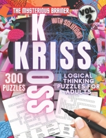 300 Kriss Kross Logical Thinking Puzzle Book, Vol. 2: Amazing Word Framework Puzzles for Adults, Teens, and Seniors B09T661ZZ1 Book Cover