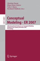 Conceptual Modeling - ER 2007: 26th International Conference on Conceptual Modeling, Auckland, New Zealand, November 5-9, 2007, Proceedings (Lecture Notes in Computer Science) 3540755624 Book Cover