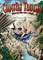 El Capitan Trueno. El Circulo de Fuego 8466661409 Book Cover