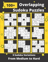 Overlapping Sudoku Puzzles Medium to Hard: 9 Different Multi-Sudoku Variants B08924BBWK Book Cover