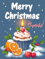 Merry Christmas Cupcake 6259769415 Book Cover