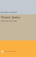 Victors' Justice: The Tokyo War Crimes Trial 1929280068 Book Cover