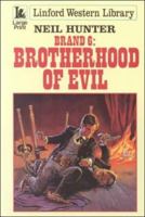 Brand: Brotherhood of Evil (Linford Western Library) 0708957552 Book Cover