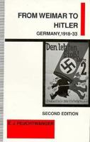 From Weimar to Hitler: Germany, 1918-33 0333641523 Book Cover