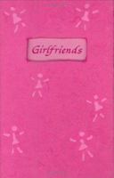 Girlfriends: A Celebration Of The Special Friendships Shared Between Women (Shapes of Life) 0883968754 Book Cover