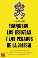 Francisco, los Jesuitas y los pecados de la Iglesia 8499173209 Book Cover