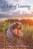 A Life Of Leaving: A Novel B0DSCLDZS5 Book Cover