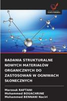 BADANIA STRUKTURALNE NOWYCH MATERIALÓW ORGANICZNYCH DO ZASTOSOWAN W OGNIWACH SLONECZNYCH (Polish Edition) 6208817609 Book Cover