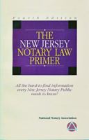 2005 The New Jersey Notary Law Primer 1597670006 Book Cover