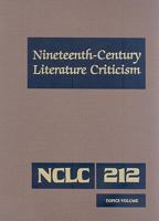 Nineteenth-Century Literature Criticism, Volume 212 1414434103 Book Cover