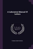 A Laboratory Manual of Letters 1378414853 Book Cover