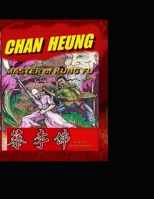 CHAN HEUNG-Master of Kung Fu: Book #1 - A Journey Begins B08SGFRZBN Book Cover