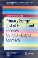 Primary Exergy Cost of Goods and Services: An Input - Output Approach 3319436554 Book Cover