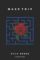 Maze trip 1983611638 Book Cover