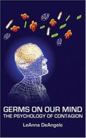 Germs on Our Mind: The Psychology of Contagion 0976704250 Book Cover