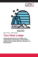 Turu Wasi Lodge (Spanish Edition) 6139020727 Book Cover