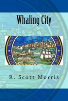 Whaling City 148398298X Book Cover