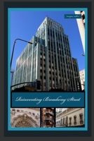 Reinventing Broadway Street: Los Angeles' Architectural Reincarnation 1533291500 Book Cover