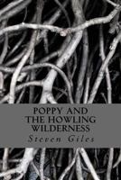 Poppy and the Howling Wilderness 1547007842 Book Cover