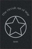 The Occult Art of War 0595282881 Book Cover