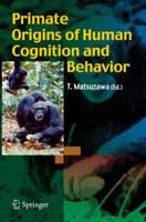 Primate Origins of Human Cognition and Behavior 4431094229 Book Cover
