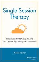 Single Session Therapy: Maximizing the Effect of the First (and Often Only) Therapeutic Encounter (Jossey Bass Social and Behavioral Science Series) 1555422608 Book Cover
