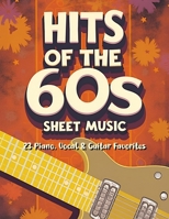 Hits of the 60s Sheet Music: 23 Piano, Vocal & Guitar B0FFHN3ZFH Book Cover