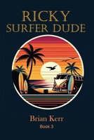 Ricky Surfer Dude B0FCFLN4VC Book Cover