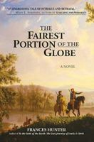 The Fairest Portion of the Globe 0977763609 Book Cover