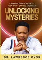 Unlocking Mysteries: 8 Burning Questions About Holy Ghost Baptism Answered! 9786997662 Book Cover