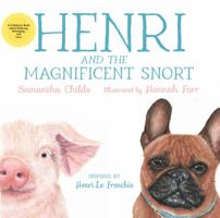 Henri and the Magnificent Snort : A Children's Book about Bullying, Belonging, and Love 0692149570 Book Cover