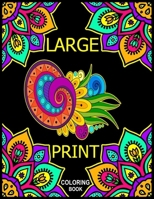 Large Print Coloring Book: Adults Mindfulness Coloring to Soothe Anxiety-Zentangle and Mandala Coloring Book (Stress Relieving Creative Fun Coloring ... Great Gift Idea For Men & Women of all ages. B0BMZ382DL Book Cover