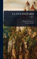 La vita solitaria (Italian Edition) 1024505669 Book Cover