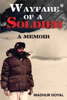 Wayfare of a Soldier: A Memoir 1637454538 Book Cover