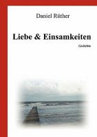 Liebe Einsamkeiten: Gedichte 3842330715 Book Cover