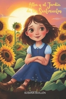 ALBA Y EL JARDÍN DE LOS SENTIMIENTOS. (Spanish Edition) B0F82WWCZM Book Cover